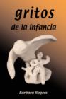 Gritos De La Infancia - Book