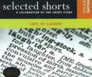 Selected Shorts: Lots of Laughs! : A Celebration of the Short Story - Book