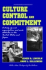 Culture, Control and Commitment : A Study of Work Organization and Work Attitudes in the United States and Japan - Book
