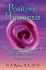 Positive Hypnosis : Re-Associating with Solution-Based Memories - Book