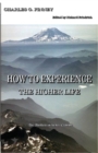 How to Experience the Higher Life. - Book