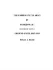 The US Army in World War I - Orders of Battle - Book