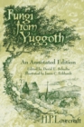Fungi from Yuggoth : An Annotated Edition - Book