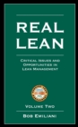 Real Lean : Critical Issues and Opportunities in Lean Management (Volume Two) - Book