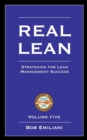 Real Lean : Strategies for Lean Management Success (Volume 5) - Book