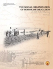 The Social Organization of Hohokam Irrigation in the Middle Gila River Valley, Arizona - Book