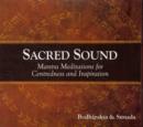 Sacred Sound : Mantra Meditations for Centredness and Inspiration - Book