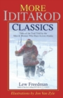 More Iditarod Classics : Tales of the Trail Told by the Men & Women Who Race Across Alaska - Book