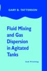 Fluid Mixing and Gas Dispersion in Agitated Tanks - Book
