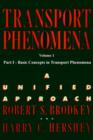 Transport Phenomena : A Unified Approach v. 1 - Book