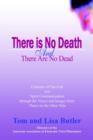There Is No Death and There Are No Dead - Book