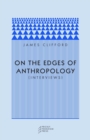 On the Edges of Anthropology : Interviews - Book
