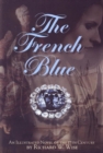 French Blue : An Illustrated Novel of the 17th Century - Book