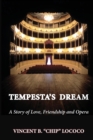 Tempesta's Dream : A Story of Love, Friendship and Opera - Book