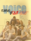 Raise Your Voice : A Student Guide to Making Positive Social Change - Book