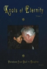 Knots of Eternity : Paradoxes from Dadi to Daughter, Volume 1 - Book