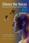 Silence the Voices : Discovering the Biology of Mind Chatter - Book