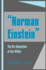 "Norman Einstein" : The Dis-Integration of Ken Wilber - Book