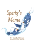 Sparky's Mama - Book