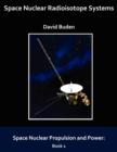 Space Nuclear Radioisotope Systems - Book