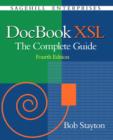 DocBook XSL : The Complete Guide (4th Edition) - Book