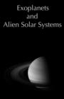 Exoplanets and Alien Solar Systems - Book