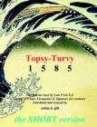 Topsy-turvy 1585 - THE SHORT VERSION - Book