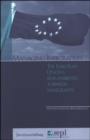 Managing Integration : The European Union's Responsibilities towards Immigrants - Book