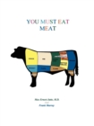 You Must Eat Meat - Book