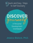 Discover Yourself : A Personal Development Workbook: A Personal Development Workbook - Book