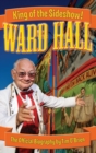 Ward Hall - King of the Sideshow! - Book