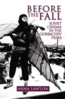 Before the Fall : Soviet Cinema in the Gorbachev Years - Book