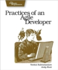 Practices of an Agile Developer - Working in the Real World - Book
