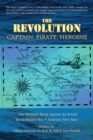 The Revolution : Captain, Pirate, Heroine - eBook