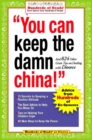 You Can Keep the Damn China! : And 824 Other Great Tips on Dealing with Divorce - Book