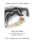 The City of Hope : An Autobiography of Love - Book
