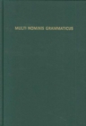 Multi Nominis Grammaticus : Studies in Classical and Indo-European Linguistics in honor Of Alan J. Nussbaum - Book