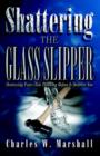 Shattering the Glass Slipper - Book