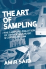 The Art of Sampling : The Sampling Tradition of Hip HOP/Rap Music and - Book