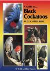 Guide to Black Cockatoos as Pet and Aviary Birds - Book
