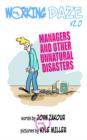 Working Daze 2.0 : Managers and Other Unnatural Disasters - Book