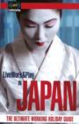 LiveWork&Play in Japan : The Ultimate Working Holiday & Gap Year Guide: 2nd Edition - Book