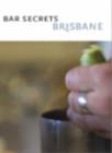 Bar Secrets Brisbane - Book