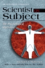 Scientist as Subject : The Psychological Imperative - Book