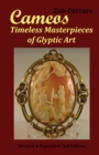Cameos : Timeless Masterpieces of Glyptic Art: Revised and Expanded 2nd Edition - Book