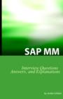 SAP MM Certification and Interview Questions : SAP MM Interview Questions, Answers, and Explanations - Book