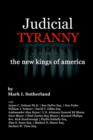Judicial TYRANNY - the New Kings of America - Book