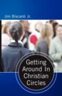 Getting Around In Christian Circles - Book
