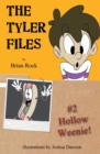 The Tyler Files #2 : Hollow Weenie - Book