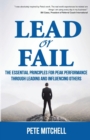 Lead or Fail : The Essential Principles for Peak Performance Through Leading and Influencing Others - Book